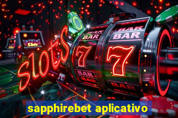 sapphirebet aplicativo